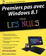 Premiers pas avec Windows 8.1 Pour Les Nuls