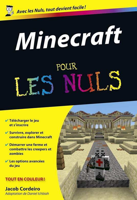 Minecraft Pour les Nuls - Jacob CORDEIRO,Ichbiah Daniel - ebook