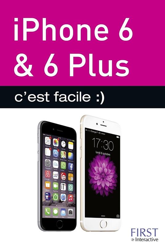 Iphone 6, 6 PLUS c'est facile - LECOMTE, Sébastien - LECOMTE, Yasmina -  Ebook in inglese - EPUB2 con Adobe DRM | IBS