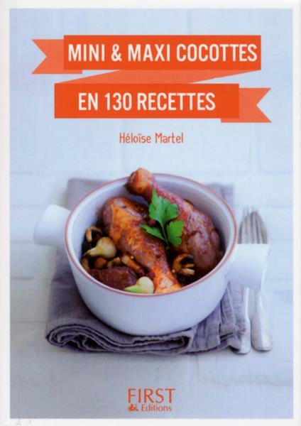 Petit Livre de - Mini & Maxi cocottes en 130 recettes