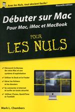 Débuter sur Mac Poche Pour les Nuls - nouvelle édition