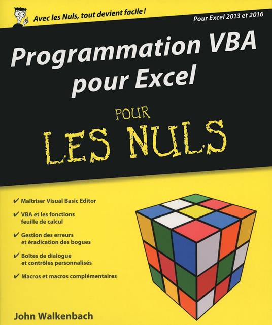 Programmation VBA pour Excel 2013 et 2016 Pour les Nuls