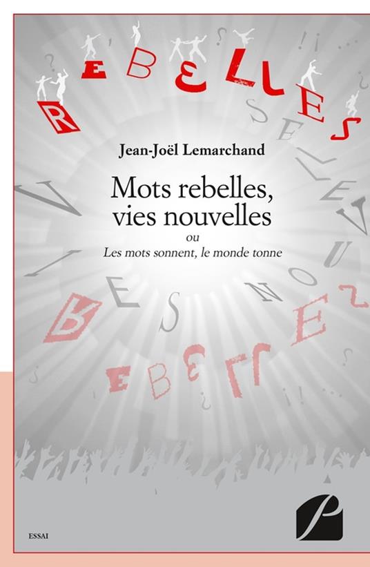 Mots rebelles, vies nouvelles