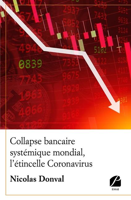 Collapse bancaire systémique mondial, l'étincelle Coronavirus