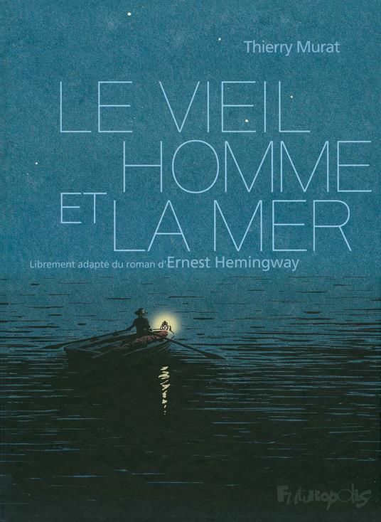 Le vieil homme et la mer