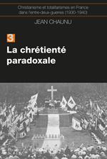 La chrétiente paradoxale