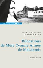 Bilocations de Mère Yvonne-Aimée de Malestroit