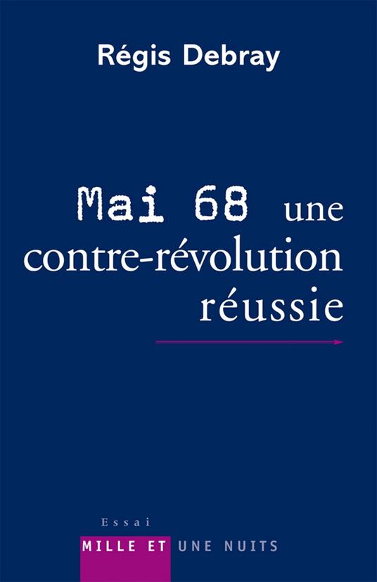 Mai 68 : une contre-révolution réussie