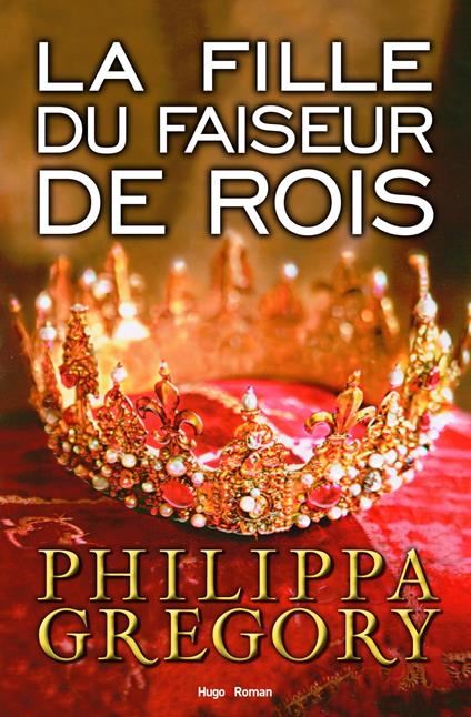 La fille du faiseur de rois - Tome 2