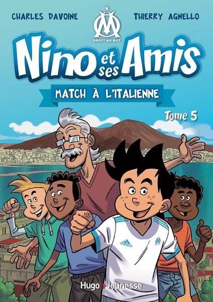 Nino et ses amis - Tome 05 - Thierry Agnello,Charles Davoine,Pedro j Colombo - ebook