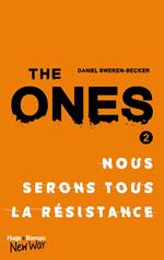 The Ones - tome 2 Nous serons tous la resistance