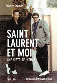 Saint Laurent et moi - Une histoire intime