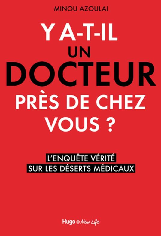 Y a-t-il un docteur près de chez vous ?