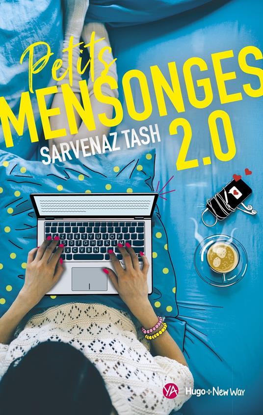 Petits Mensonges 2.0 - Sarvenaz Tash - ebook