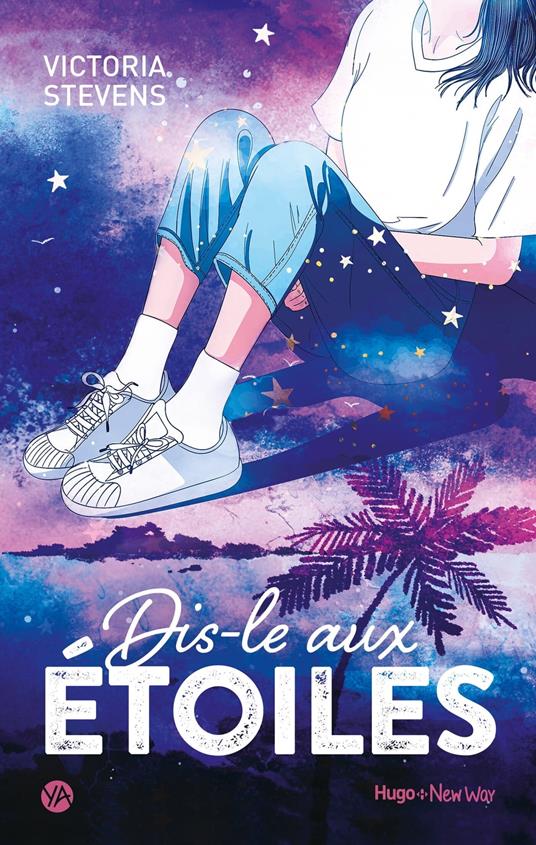 Dis-le aux étoiles - Victoria Stevens - ebook