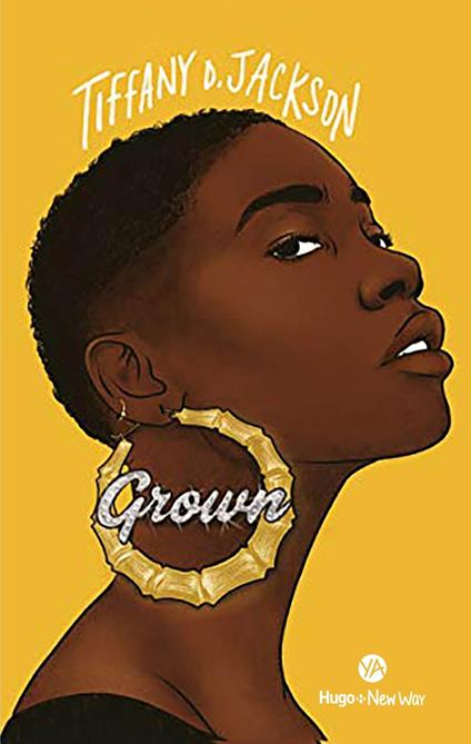 Grown - Tiffany D. Jackson,Sidonie MEZAIZE - ebook