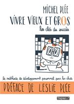 Vivre vieux et gros