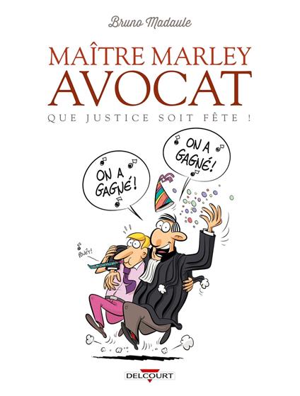 Maître Marley, avocat T02