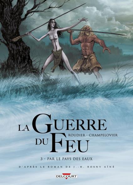 La Guerre du feu T03