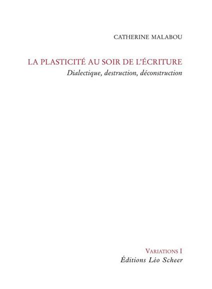 La Plasticité au soir de l'écriture