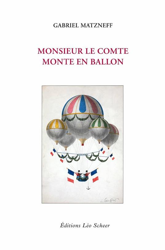 Monsieur le comte monte en ballon