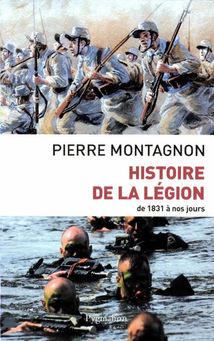 Histoire de la Légion de 1831 à nos jours