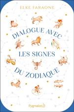 Dialogue avec les signes du zodiaque