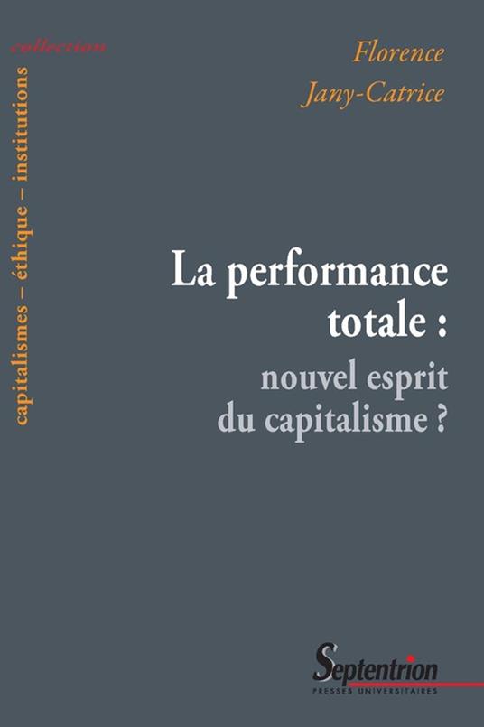 La performance totale : nouvel esprit du capitalisme ?