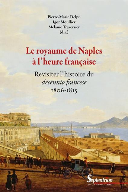 Le royaume de Naples à l'heure française