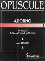 Adorno, la vérité de la musique moderne