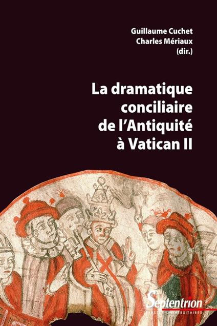 La dramatique conciliaire de l'Antiquité à Vatican II