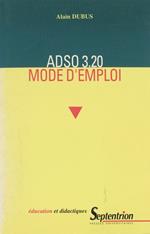 ADSO 3.20. mode d'emploi