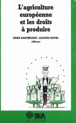 L'agriculture européenne et les droits à produire