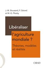 Libéraliser l'agriculture mondiale ?