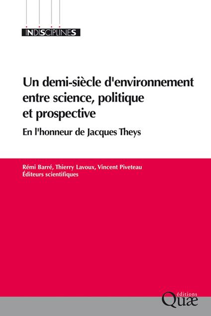 Un demi-siècle d'environnement entre science, politique et prospective