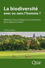 La biodiversité : avec ou sans l'homme ?