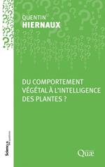 Du comportement végétal à l'intelligence des plantes ?