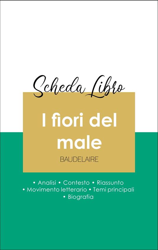 Scheda libro I fiori del male (analisi letteraria di riferimento e  riassunto completo)