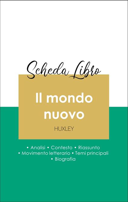 Scheda libro Il mondo nuovo (analisi letteraria di riferimento e riassunto completo) - Aldous Huxley - ebook