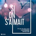 Si on s'aimait Tome 2