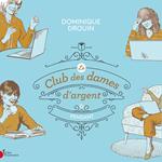 Le club des dames d'argent - Tome 2 : Pendant