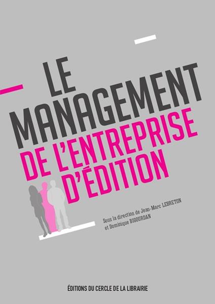 Le management de l'entreprise d'édition