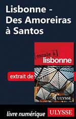 Lisbonne - Des Amoreiras à Santos