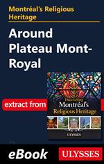 Montréal's Religious Heritage: Around Plateau Mont-Royal