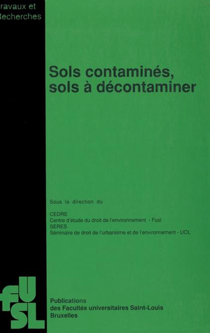 Sols contaminés, sols à décontaminer