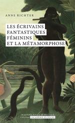 Les écrivains fantastiques féminins et la métamorphose