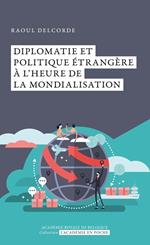 Diplomatie et politique étrangère à l'heure de la mondialisation