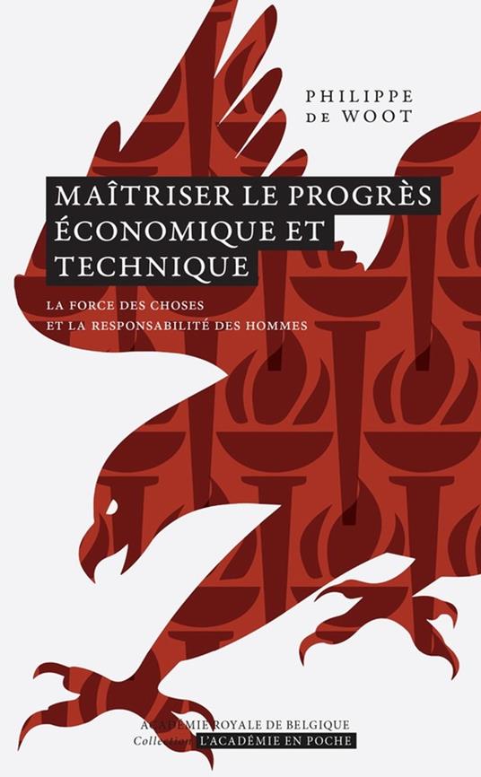 Maîtriser le progrès économique et technique