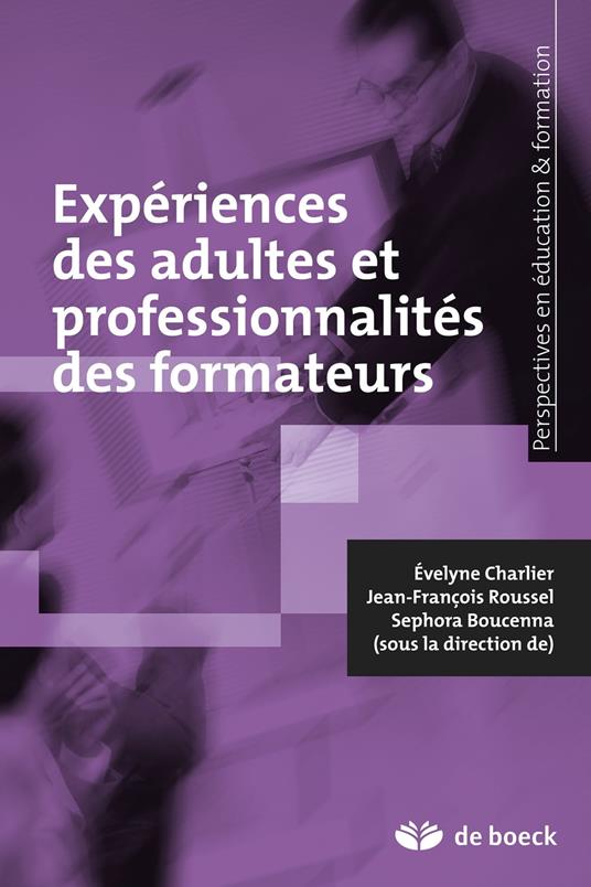 Expériences des adultes et professionnalités des formateurs