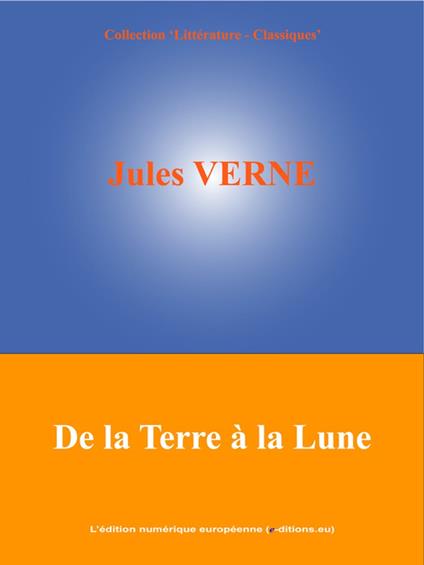 De la Terre à la Lune